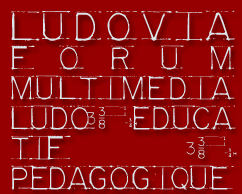 LUDOVIA forum multimédia & ludo-éducatif - Saint Lizier (Arige)